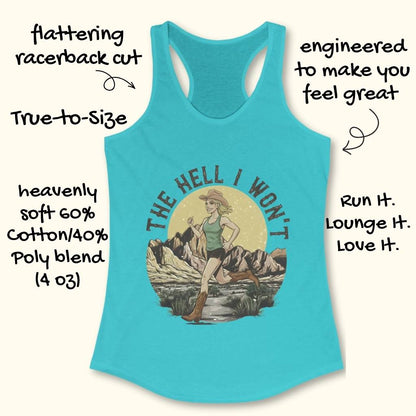 Hell I Won't Tank Top