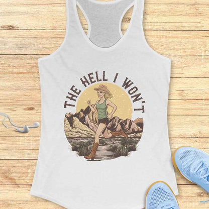 Hell I Won't Tank Top