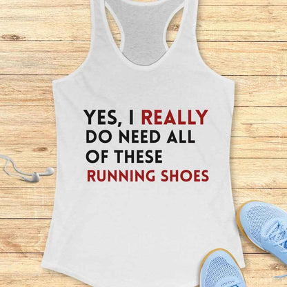Yes, Need The Shoes Tank Top