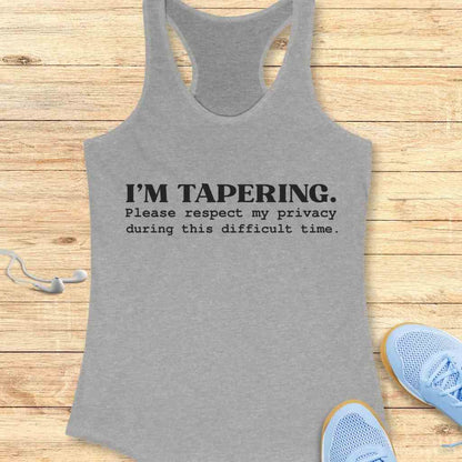 I’m Tapering Tank Top