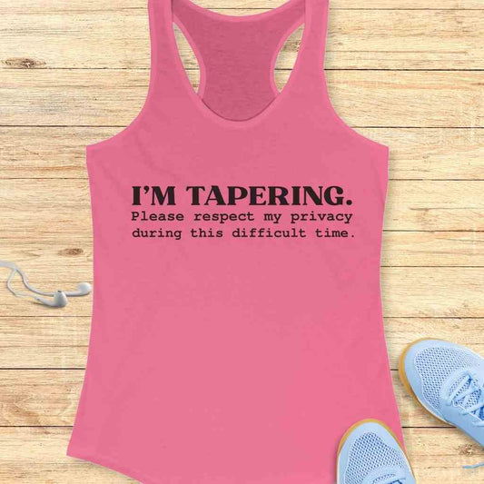 I’m Tapering Tank Top