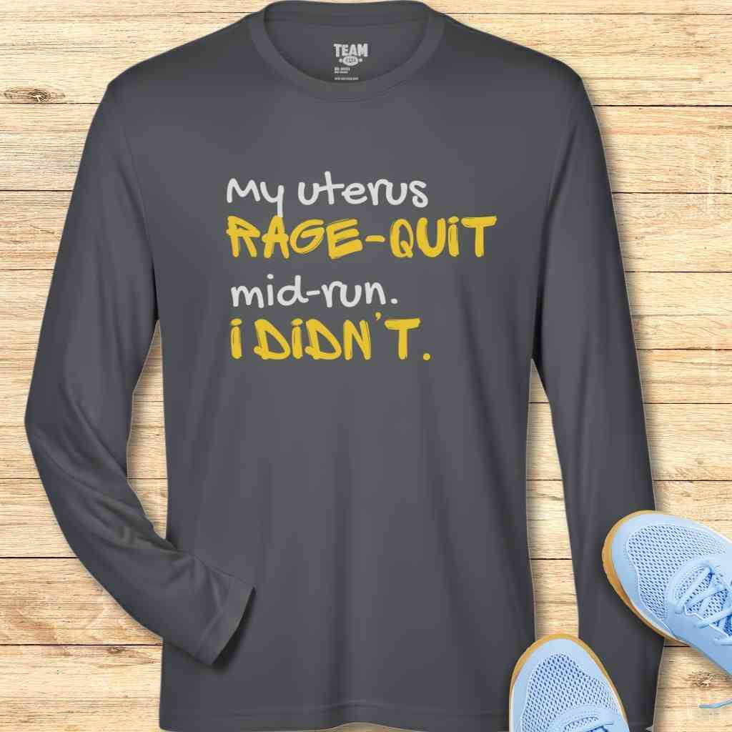 Uterus Rage-Quit Moisture-Wicking & Lightweight Performance Running Shirt