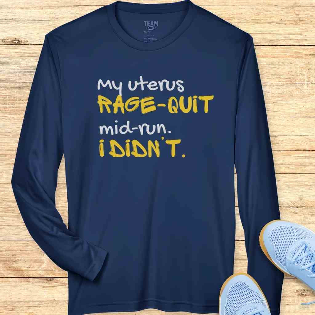 Uterus Rage-Quit Moisture-Wicking & Lightweight Performance Running Shirt