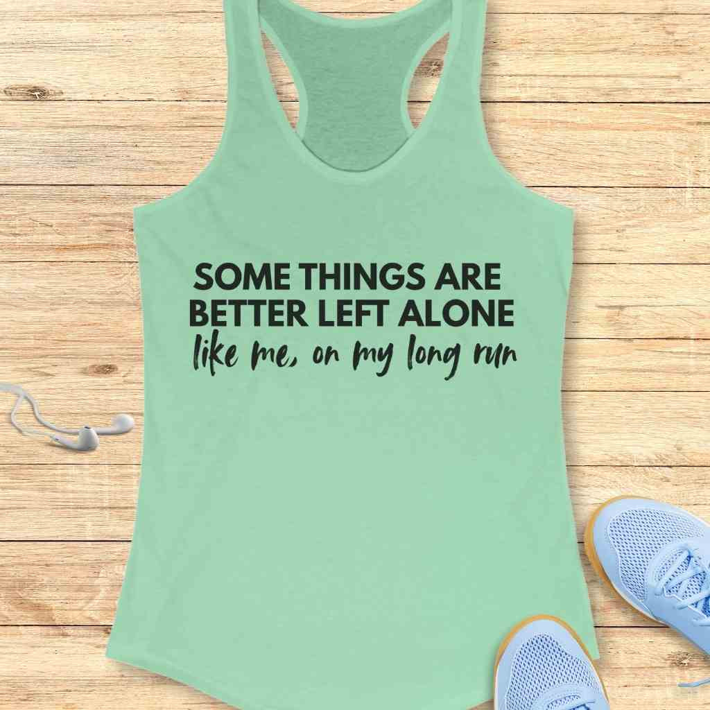 Better Left Alone Tank Top