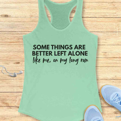 Better Left Alone Tank Top