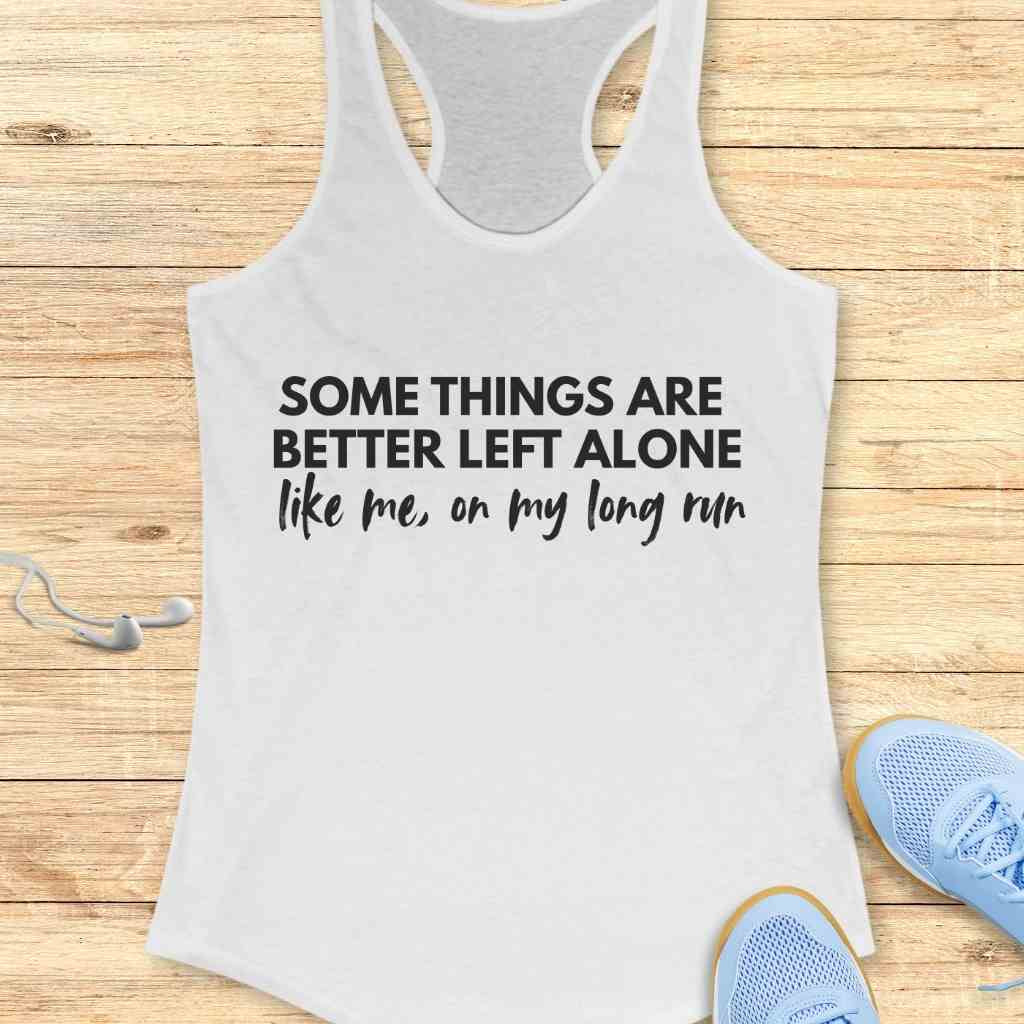 Better Left Alone Tank Top