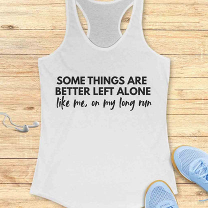 Better Left Alone Tank Top