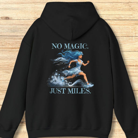 No Magic Just Miles Hoodie Sweatshirt