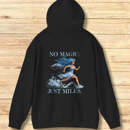 No Magic Just Miles Hoodie Sweatshirt