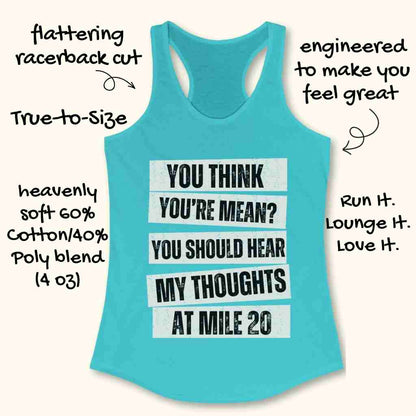 Think You're Mean Tank Top