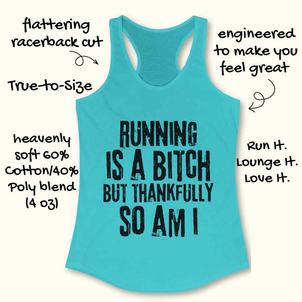 Running Is A Bitch Tank Top