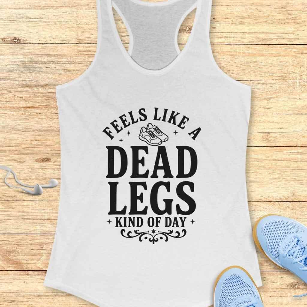 Dead Legs Day Tank Top