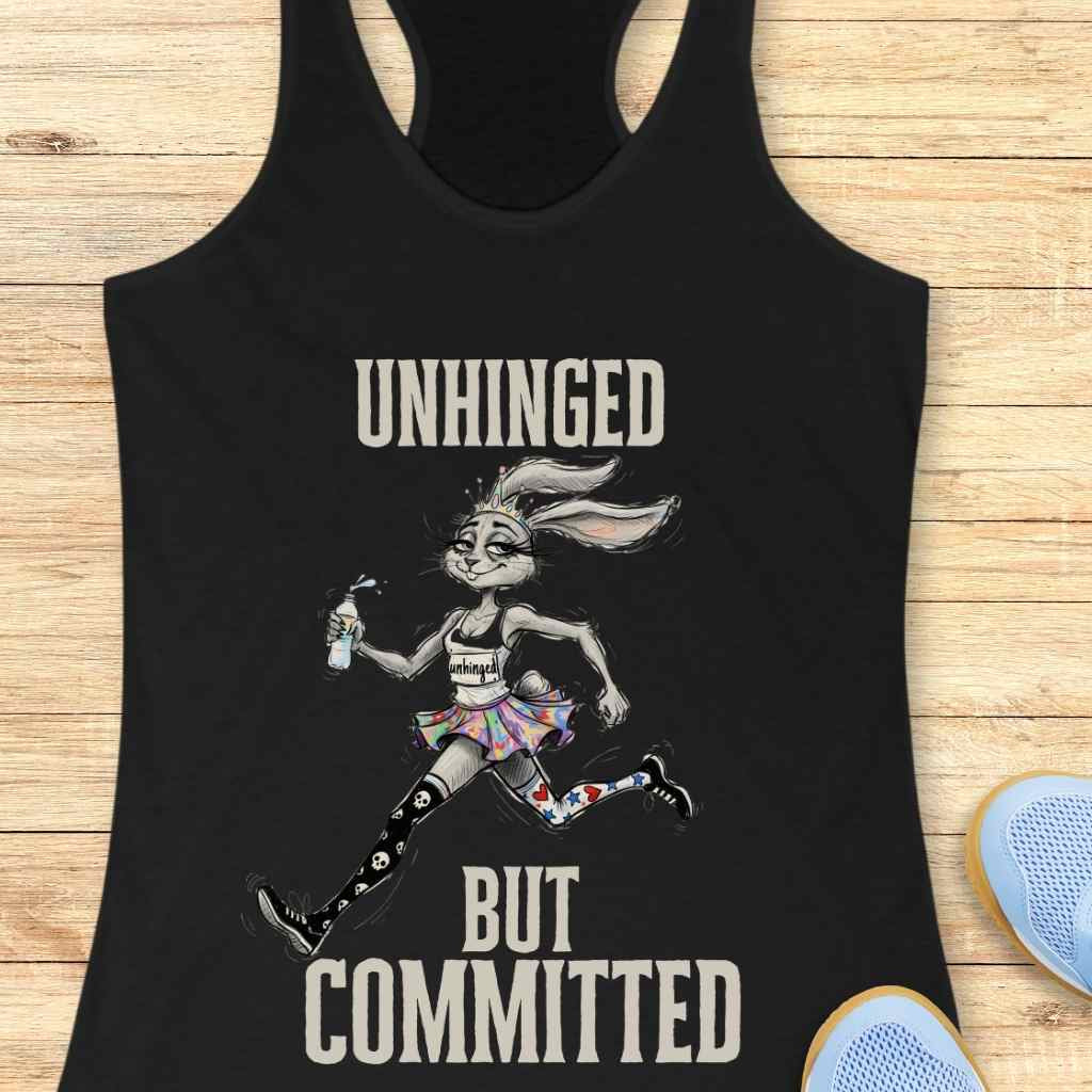 Unhinged But Committed Tank Top