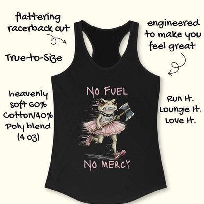 No Fuel No Mercy Tank Top