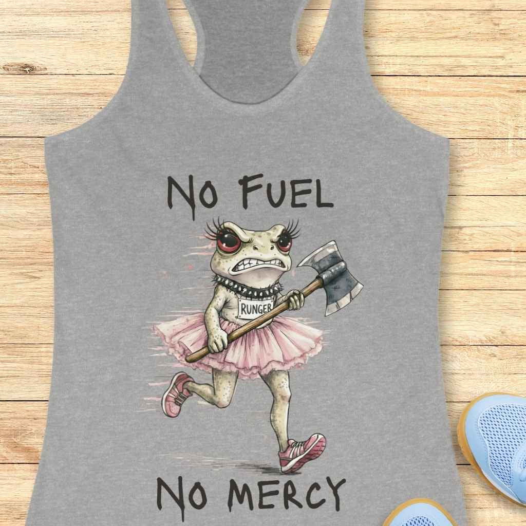 No Fuel No Mercy Tank Top
