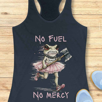 No Fuel No Mercy Tank Top