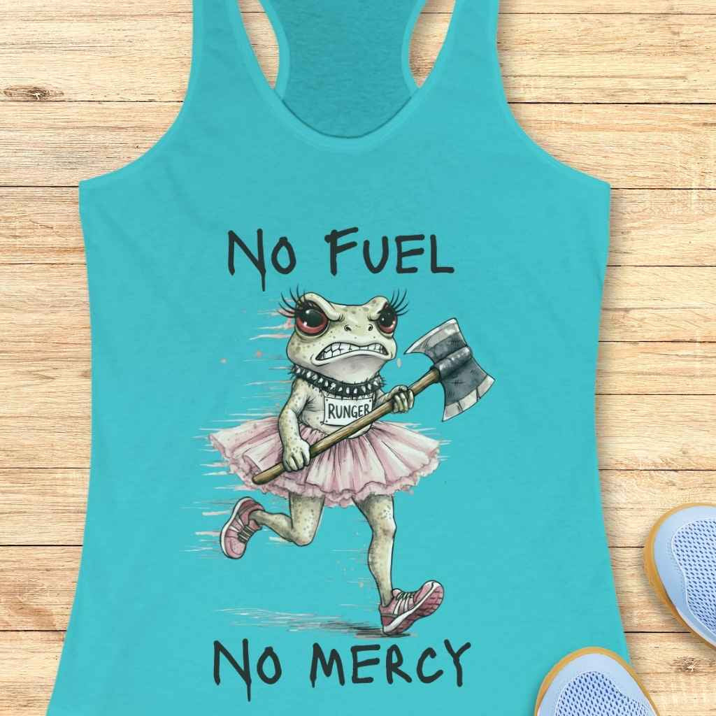 No Fuel No Mercy Tank Top