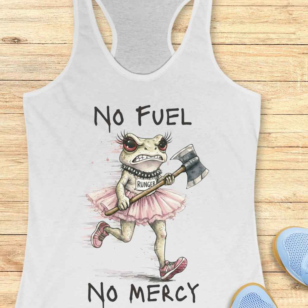 No Fuel No Mercy Tank Top