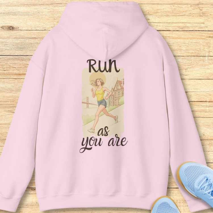 Run As You Are Hoodie Sweatshirt
