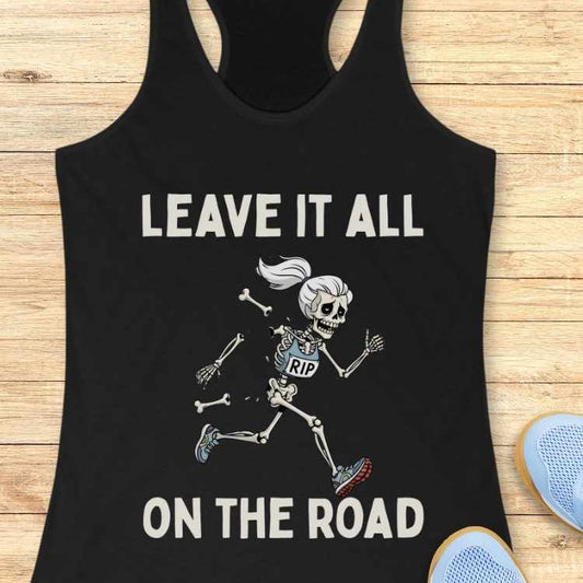 Leave It On The Road Tank Top