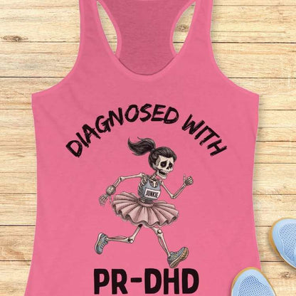 Diagnosed With PR-DHD Tank Top