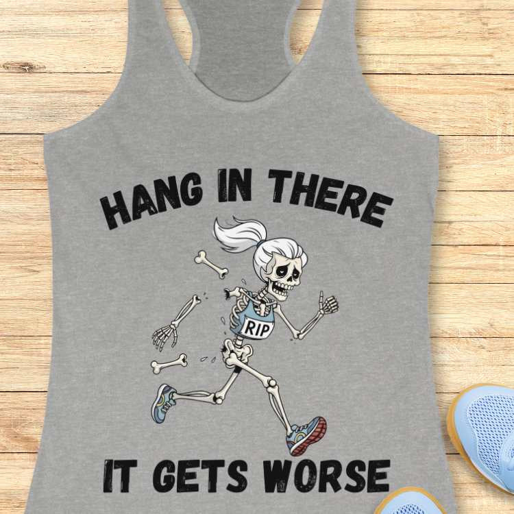 Skeleton Gets Worse Tank Top