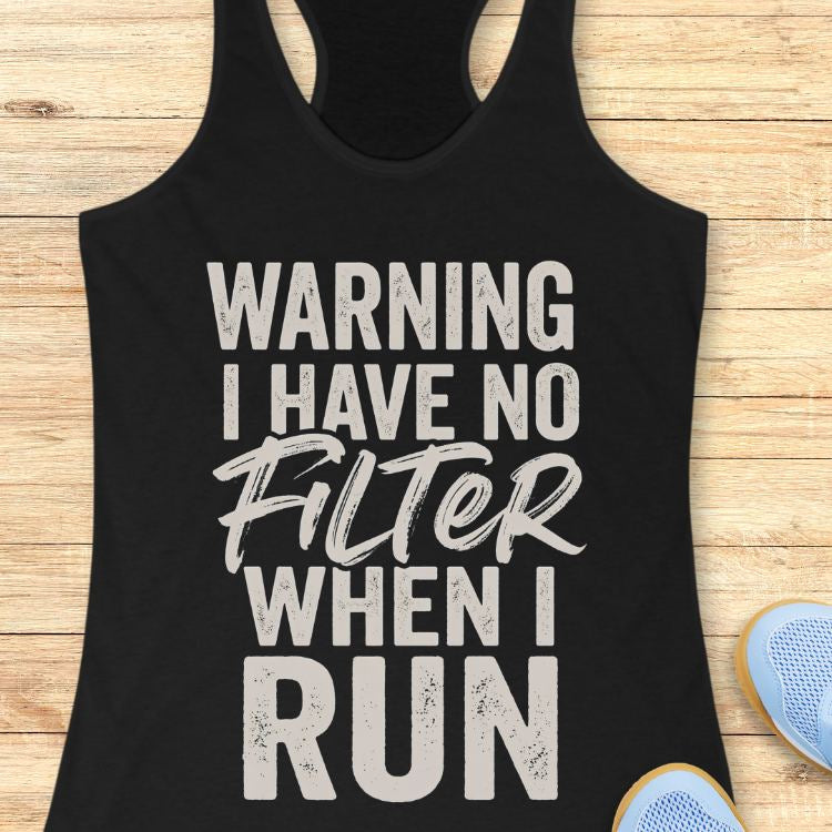 Have No Filter Tank Top