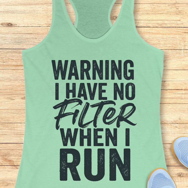 Have No Filter Tank Top