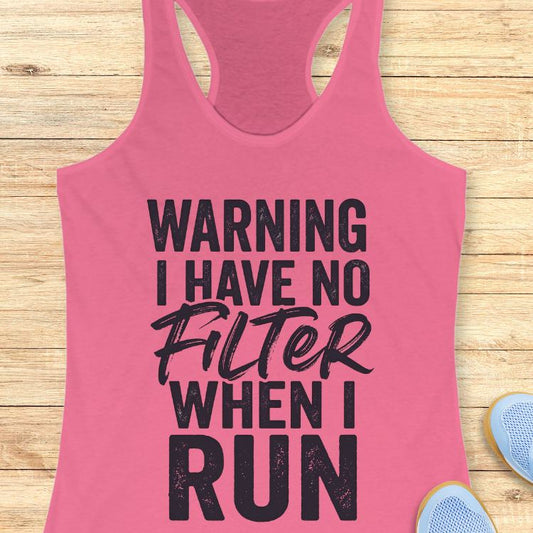 Have No Filter Tank Top