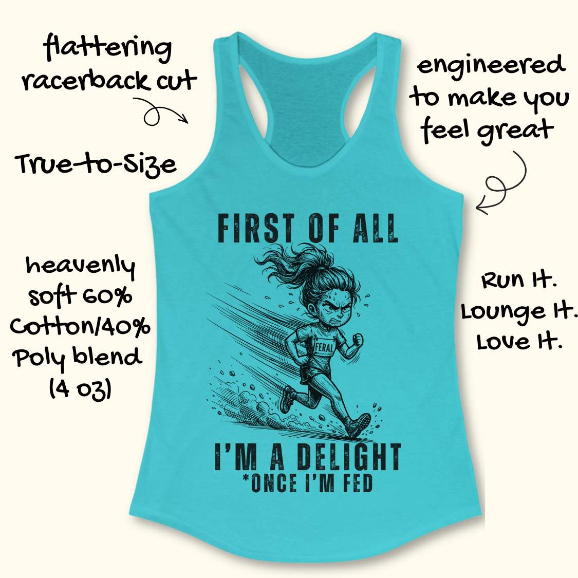 Blue tank top with graphic and text first  of all I'm a delight , once I'm fed,  on a white background
