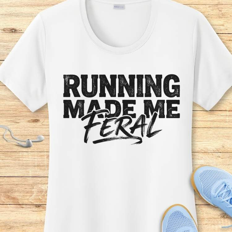 Made Me Feral Performance Tee