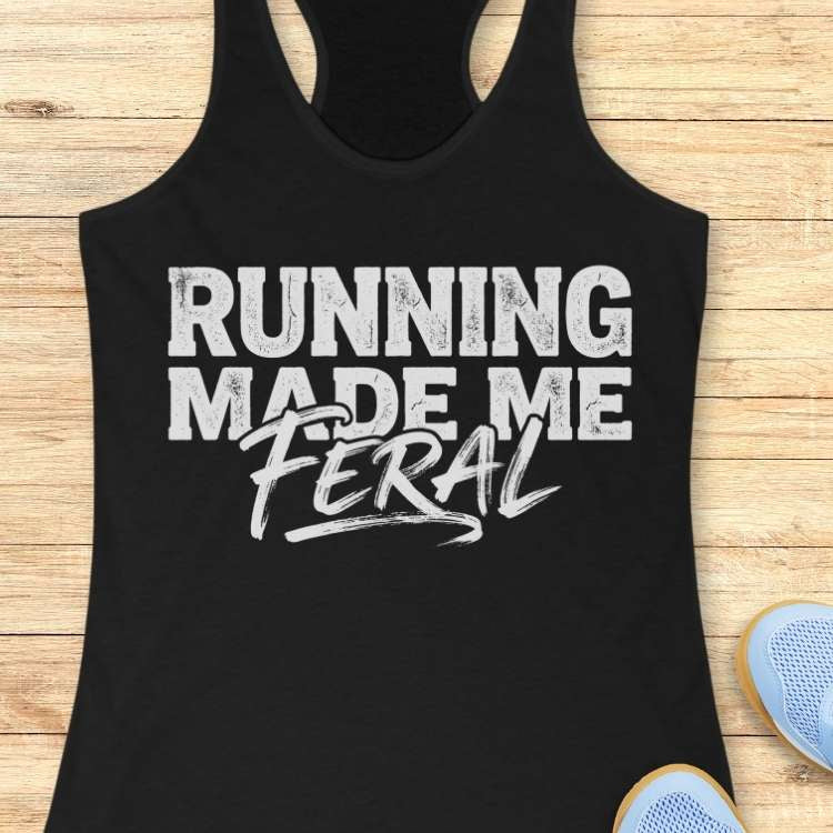 Made Me Feral Tank Top