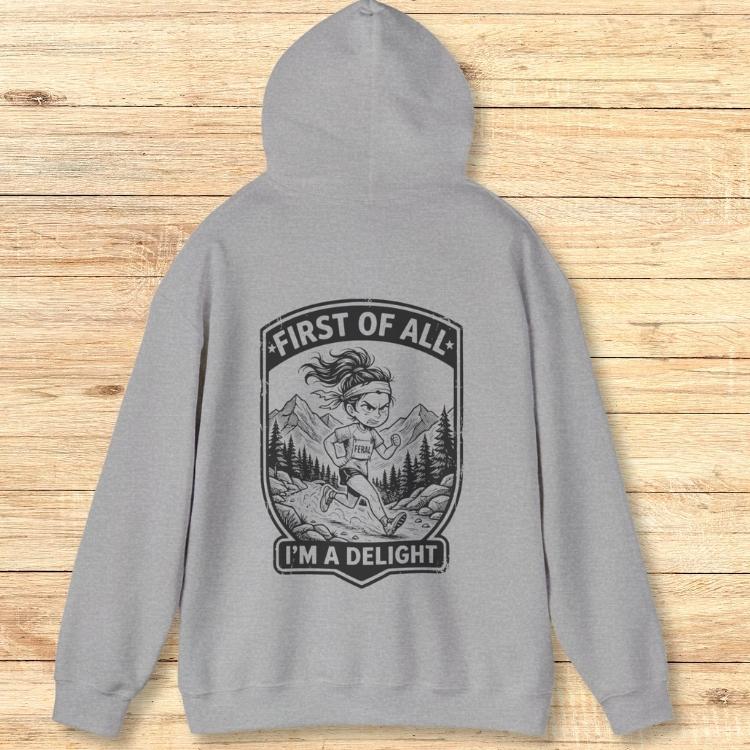 First Of All Hoodie Sweatshirt