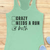 Crazy Or Needs A Run Tank Top