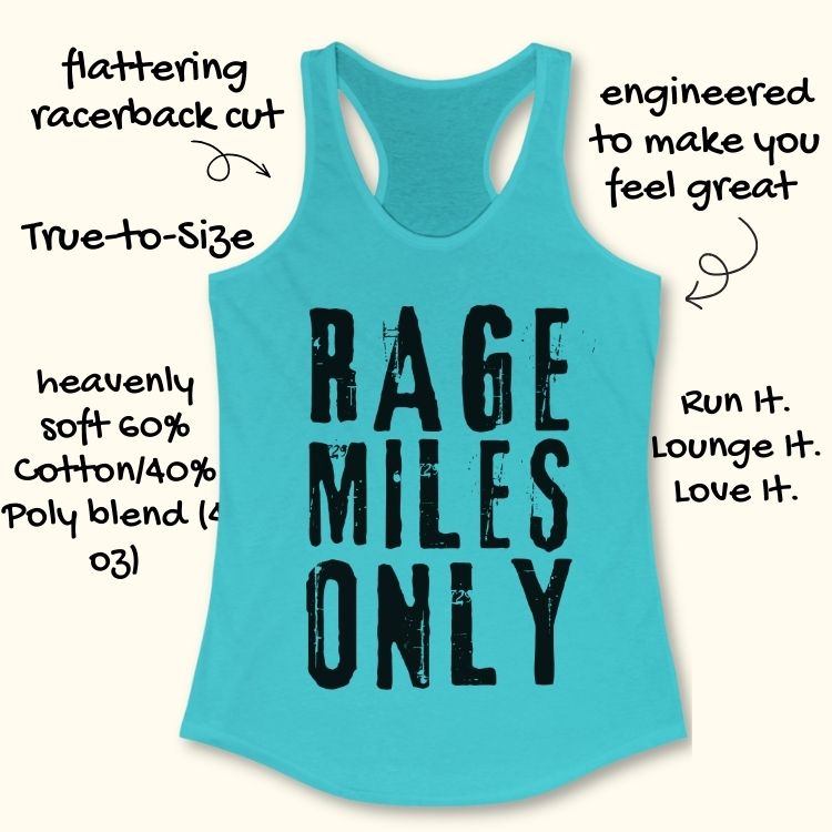 Rage Miles Only Tank Top