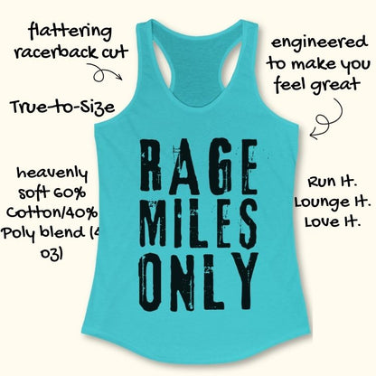 Rage Miles Only Tank Top