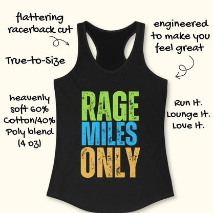 Rage Miles Only Tank Top
