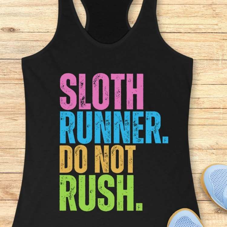 Do Not Rush Sloth Tank Top