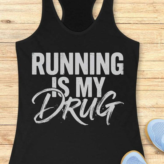 Running Is My Drug Tank Top
