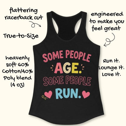 Some People Age Tank Top