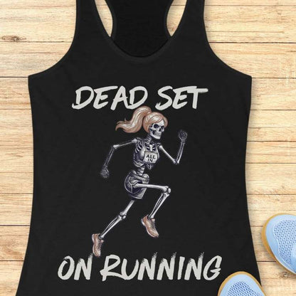 Dead Set On Running Tank Top