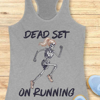 Dead Set On Running Tank Top