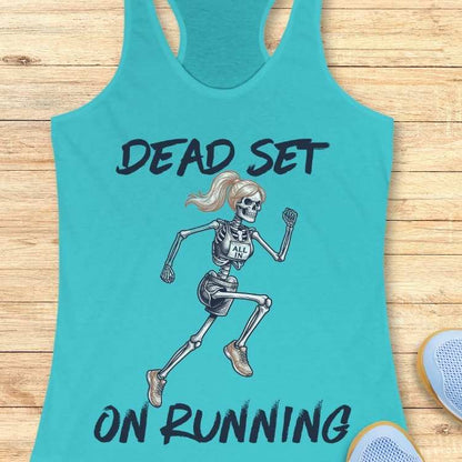 Dead Set On Running Tank Top