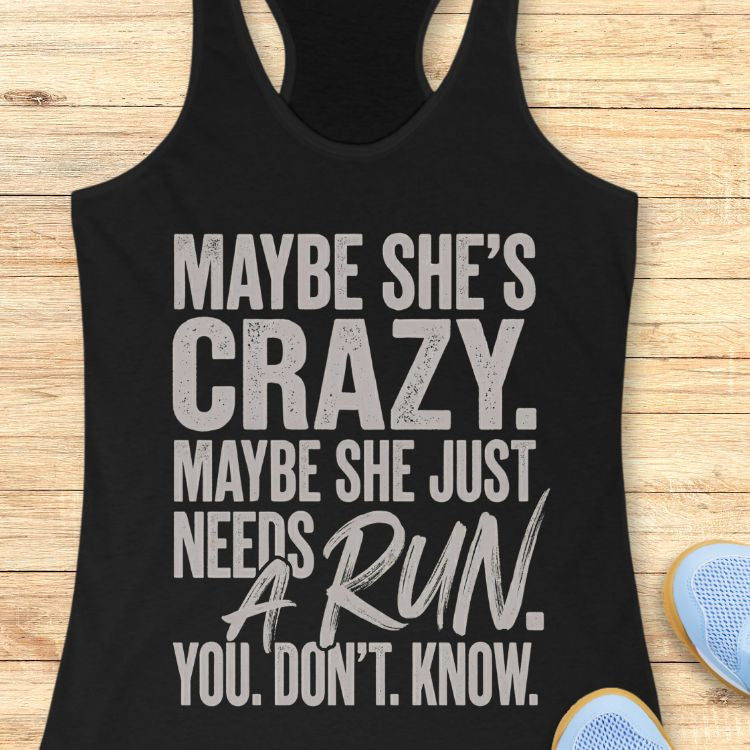 Needs A Run Tank Top