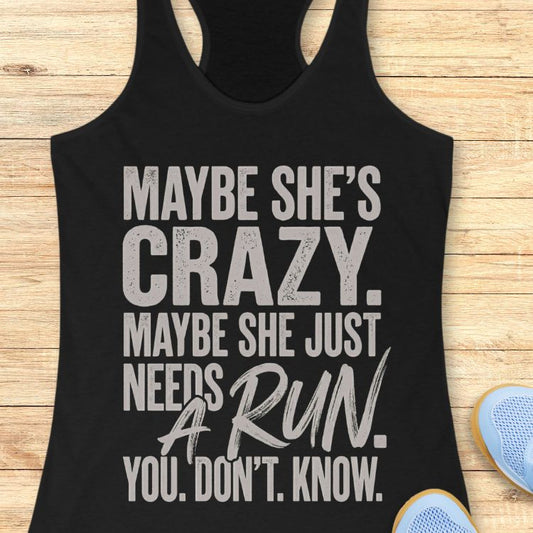Needs A Run Tank Top