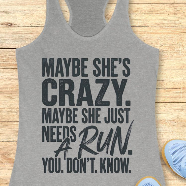 Needs A Run Tank Top