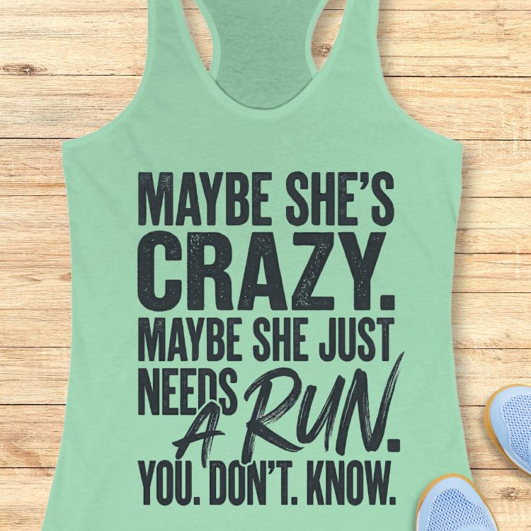Needs A Run Tank Top