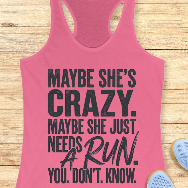 Needs A Run Tank Top