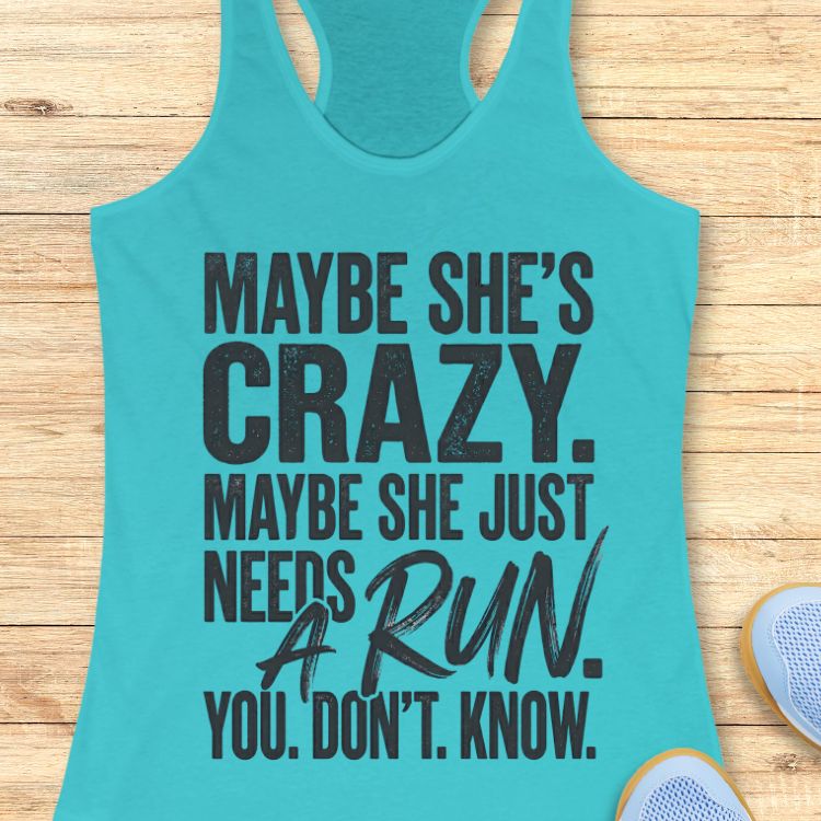 Needs A Run Tank Top