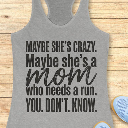Mom Needs A Run Tank Top